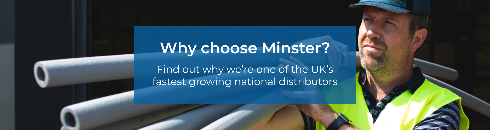 Why choose Minster?